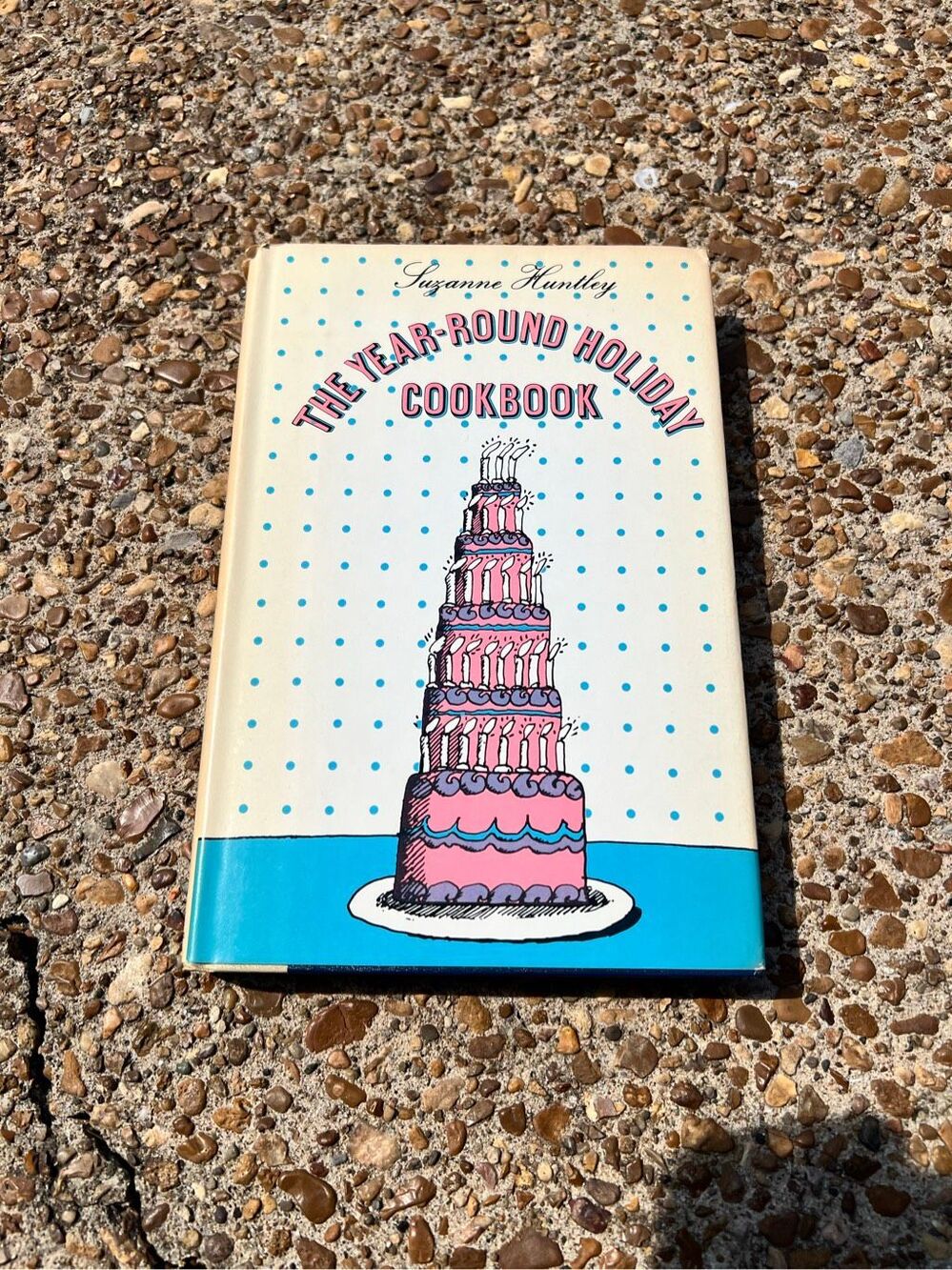 The Year-Round Holiday Cookbook Suzanne Huntley Vintage Hardcover 1969